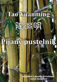Pijany pustelnik - Tao Yuanming