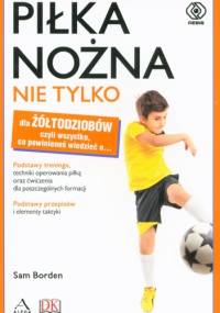 Piłka nożna nie tylko dla żółtodziobów - Sam Borden