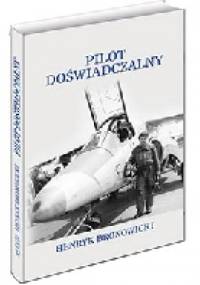 Pilot Doświadczalny - Henryk Bronowicki