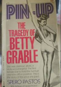 Pin-up The tragedy of Betty Grable - Spero Pastos