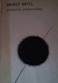 Piołunie piołunowy - Ernest Bryll