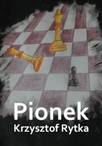 Pionek - Krzysztof Rytka