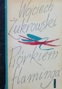 Piórkiem flaminga, czyli opowiadania przewrotne - Wojciech Żukrowski