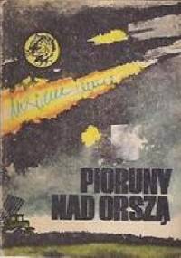 Pioruny nad Orszą - Bogdan Jankowski