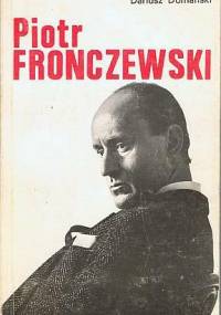 Piotr Fronczewski - próba portretu - Dariusz Domański