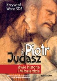 Piotr i Judasz dwie historie i Milosierdzie - Krzysztof Wons SDS