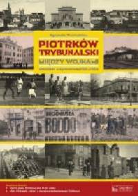 Piotrków Trybunalski między wojnami - Agnieszka Warchulińska