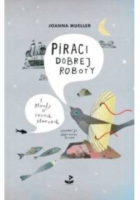 Piraci dobrej roboty - Joanna Mueller