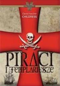 Piraci i templariusze - David Hatcher Childress