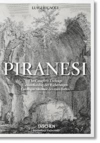 Piranesi. The Complete Etchings - Luigi Ficacci