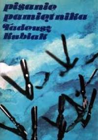 Pisanie pamiętnika - Tadeusz Kubiak