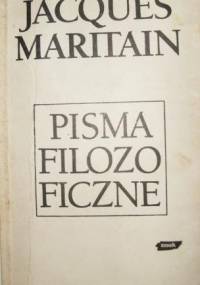 Pisma filozoficzne - Jacques Maritain