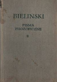 Pisma filozoficzne. Tom I-II. - Wissarion Grigoriewicz Bieliński