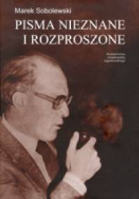Pisma nieznane i rozproszone - Marek Sobolewski
