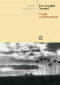 Pisma podróżnicze - Ferdynand Goetel