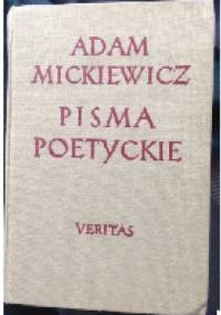 Pisma Poetyckie - Adam Mickiewicz