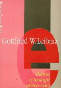 Pisma z teologii mistycznej - Wilhelm Gottfried Leibniz