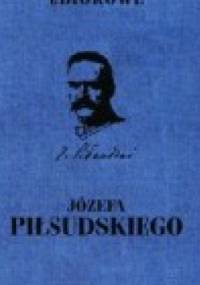 Pisma zbiorowe. Tom VI - Józef Piłsudski