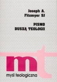 Pismo duszą teologii - Joseph A. Fitzmyer