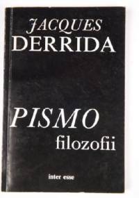 Pismo filozofii - Jacques Derrida