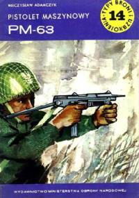 Pistolet maszynowy PM-63 - Mieczysław Adamczyk