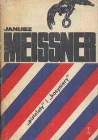 Pistolety i Kosyniery - Janusz Meissner