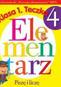 Piszę i liczę. Elementarz. Klasa 1 teczka 4 - Anna Wiśniewska