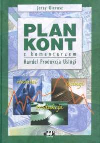 Plan kont z komentarzem Produkcja handel usługi - Jerzy Gierusz