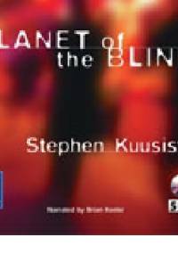 Planet of the Blind - Stephen Kuusisto