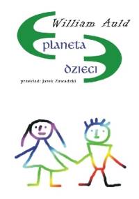 Planeta dzieci - William Auld