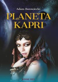 Planeta Kapri - Adam Borowiecki