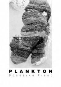 Plankton - Bogusław Kierc