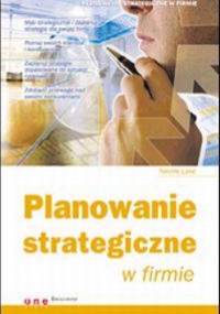 Planowanie strategiczne w firmie - Neville Lake