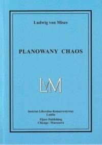 Planowany chaos - Ludwig von Mises