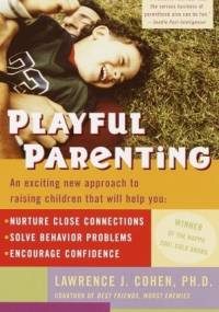 Playful Parenting - Lawrance J. Cohen