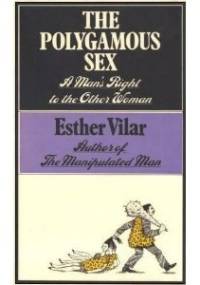 Płeć poligamiczna - Esther Vilar