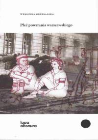 Płeć powstania warszawskiego - Weronika Grzebalska