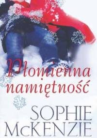 Płomienna namiętność - Sophie McKenzie