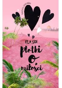 Plotki o miłości - Ela Sidi