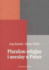 Pluralizm religijny i moralny w Polsce - Irena Borowik, Tadeusz Doktór
