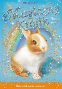 Plusk magii. Magiczny królik - Sue Bentley