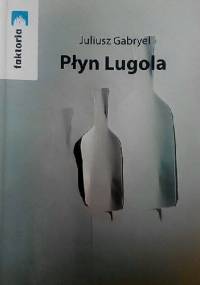 Płyn Lugola - Juliusz Gabryel