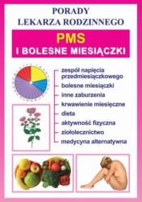 PMS i bolesne miesiączki - praca zbiorowa