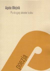 Po drugiej stronie lustra - Agata Olejnik