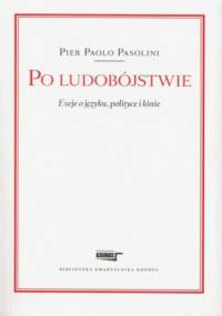 Po ludobójstwie - Paolo Pasolini Pier
