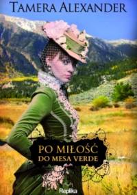 Po miłość do Mesa Verde - Tamera Alexander