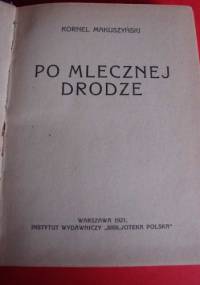 Po mlecznej drodze - Kornel Makuszyński