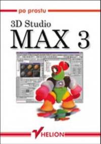 Po prostu 3D Studio Max 3 - Matossian Michele