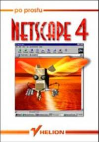 Po prostu Netscape 4 - Maria Sokół