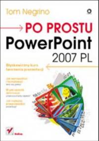 Po prostu PowerPoint 2007 PL - Tom Negrino